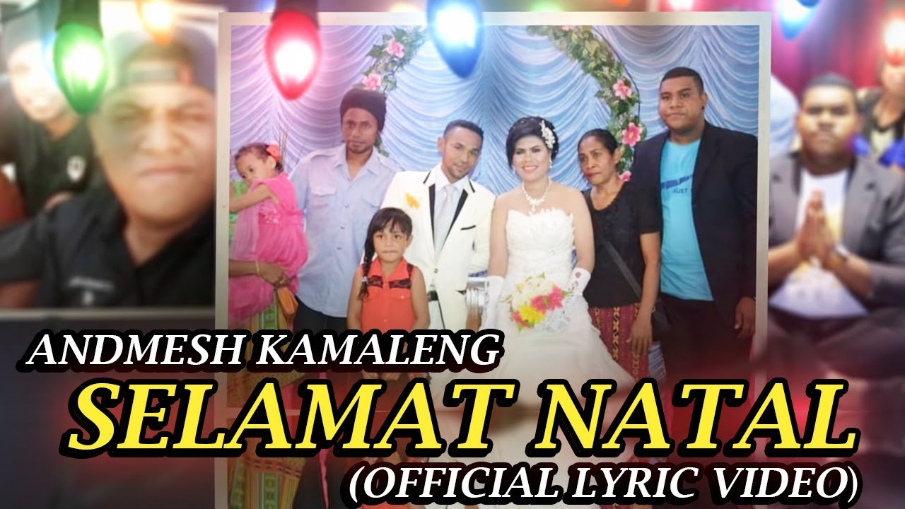 Andmesh Kamaleng - Selamat Natal (Official Lyric Video)