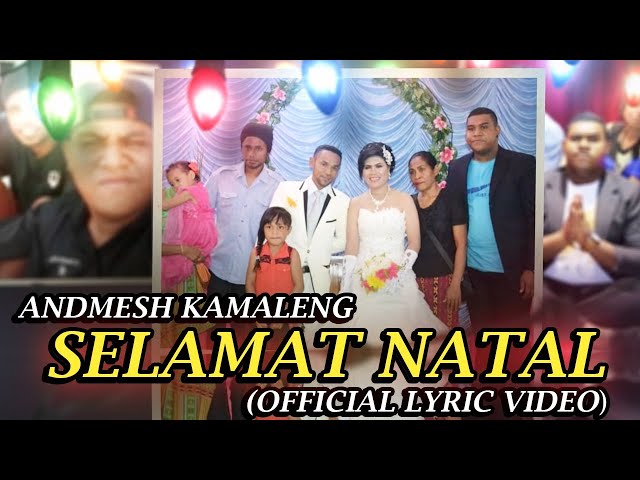 Andmesh Kamaleng - Selamat Natal (Official Lyric Video) class=