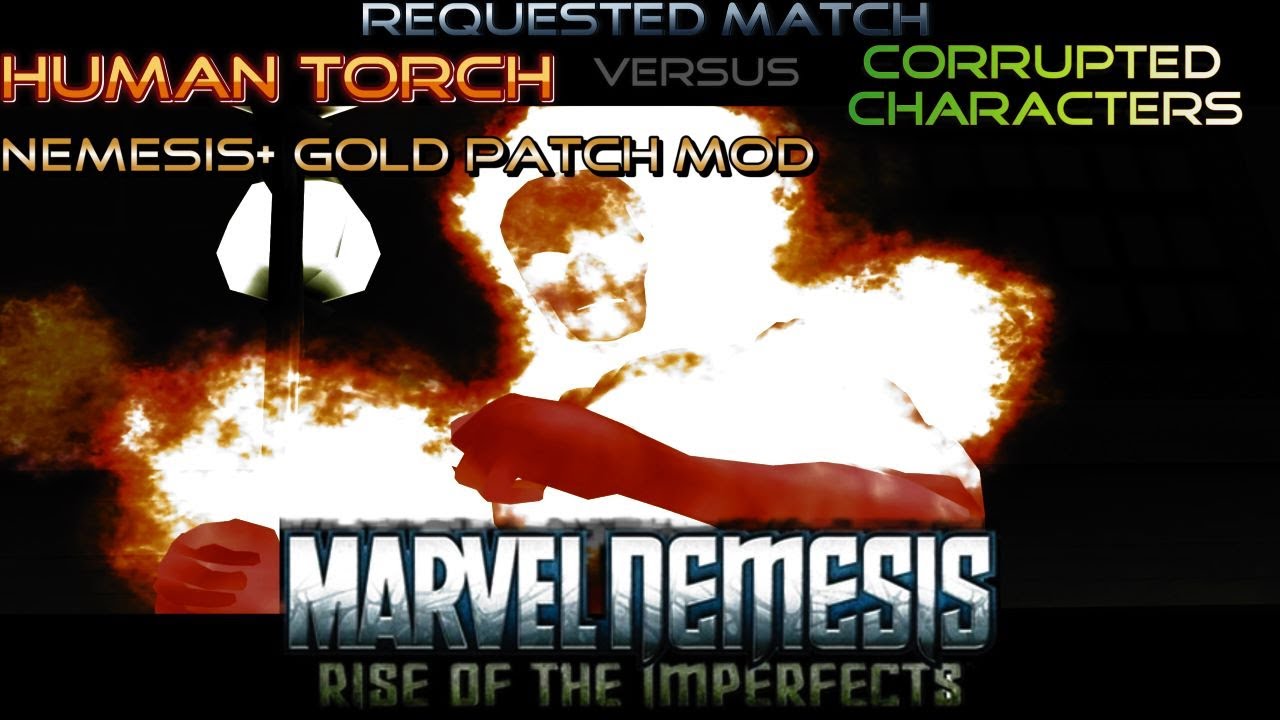 [Requested Match] Human Torch Versus Corrupted Characters - Marvel Nemesis: Rise of The Imperfects