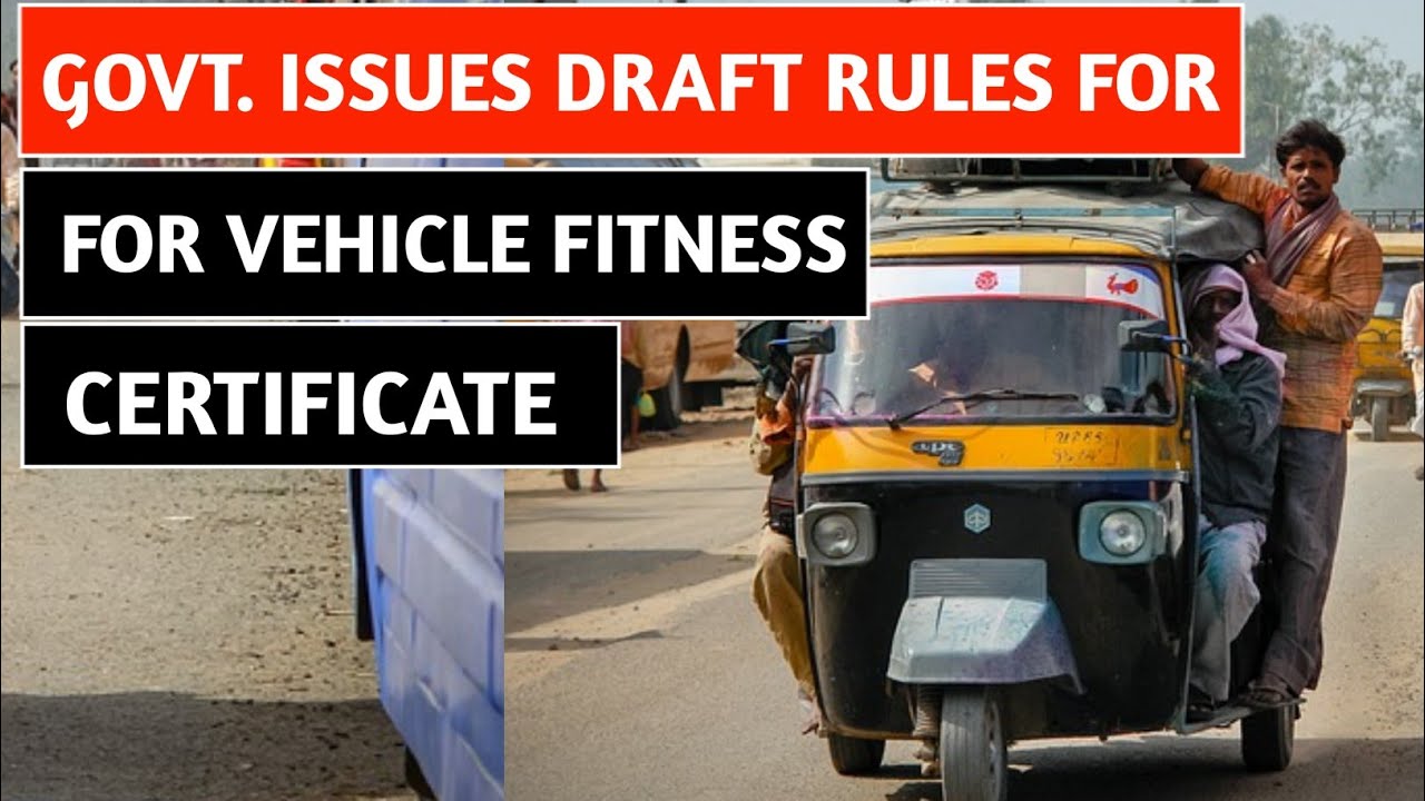 Govt issues draft rules for displaying fitness certificate, registration mark on vehicles l MoRTH
