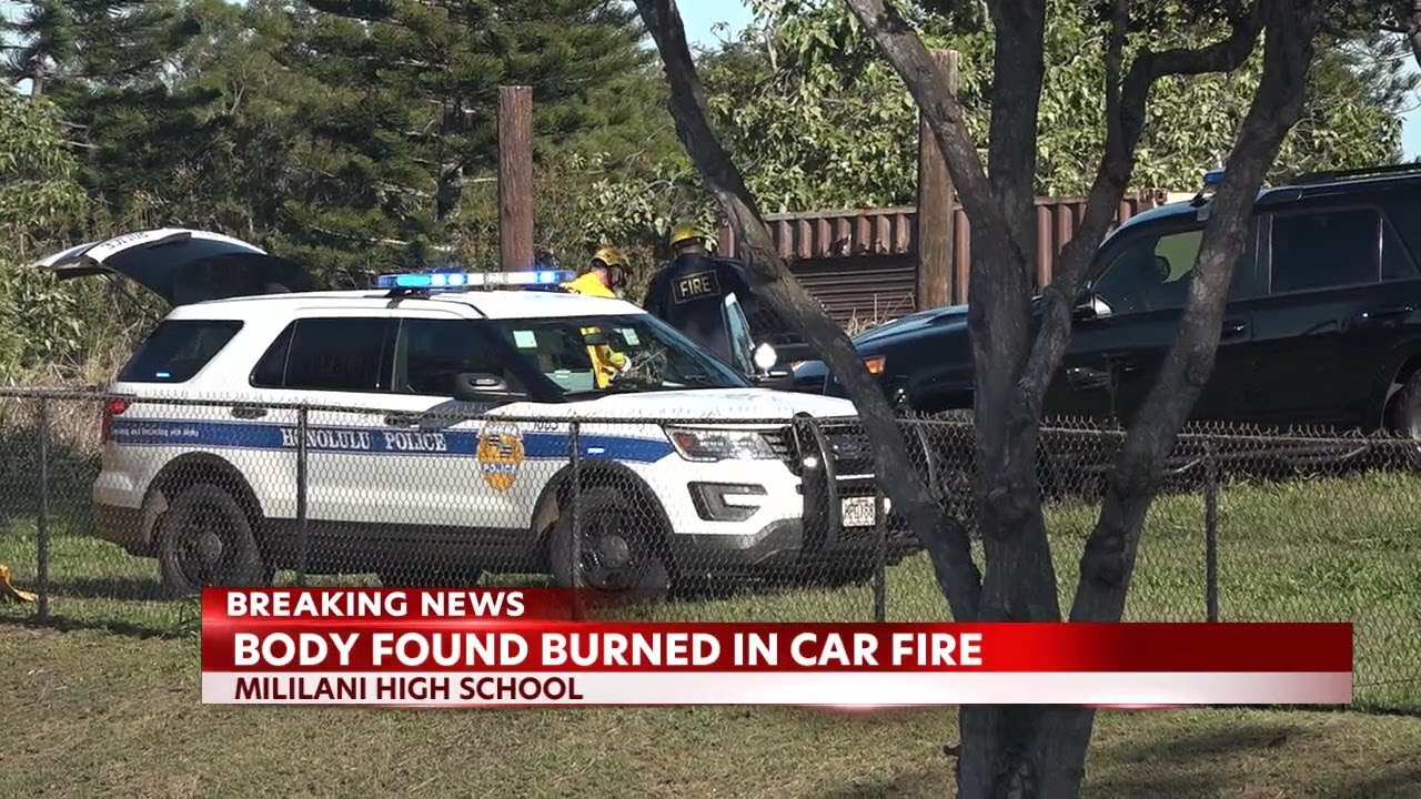 Body found inside burned car in Mililani High School parking lot ...