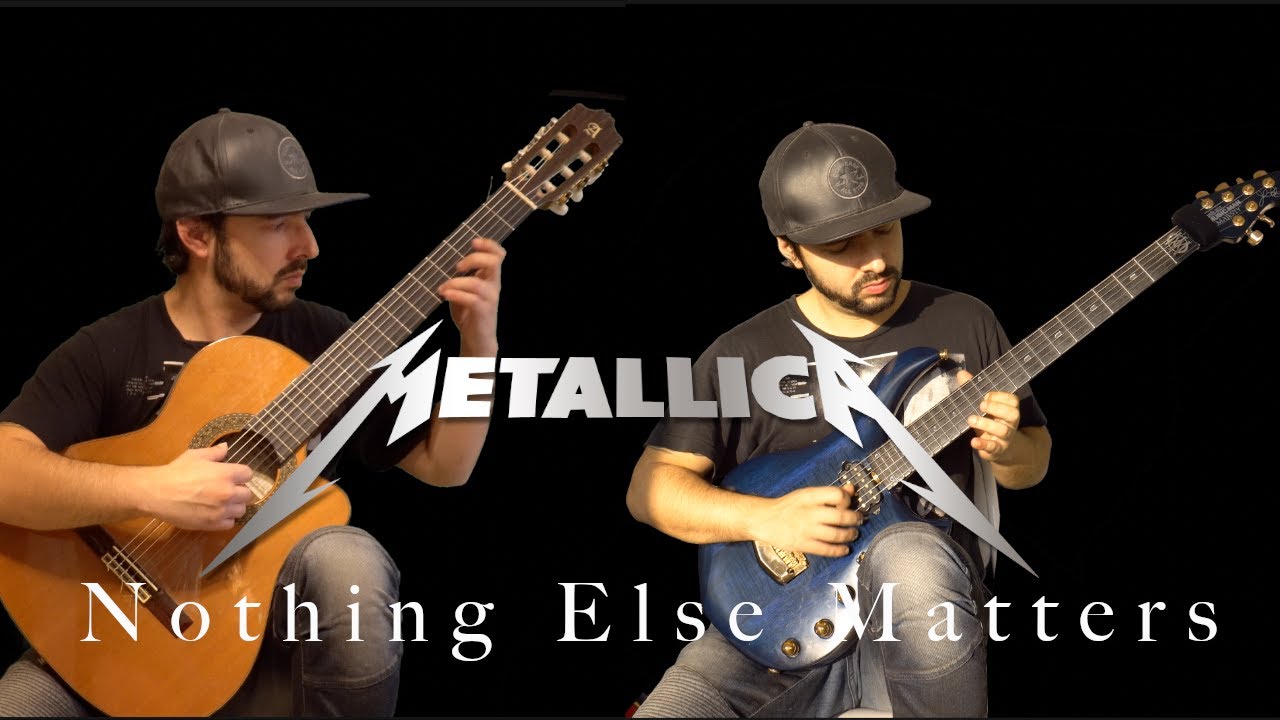 Nothing Else Matters by Metallica- Acoustic and Electric Guitar version