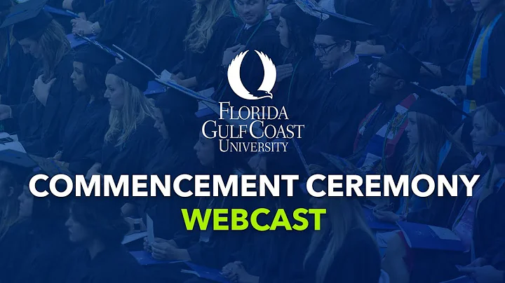 2019 FGCU - Summer  Commencement  9 AM
