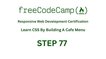 FreeCodeCamp   RESPONSIVE WEB DESIGN LEARN BASIC CSS BY BUILDING A CAFE MENU   STEP 77