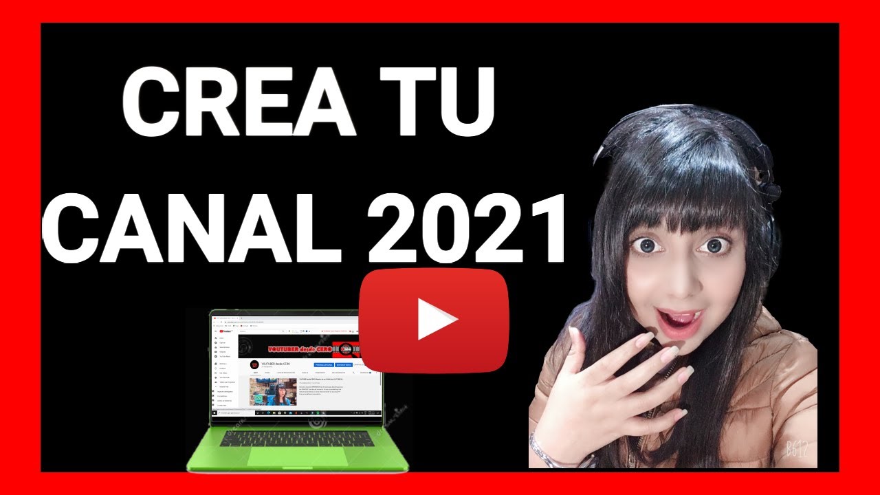 Como CREAR un CANAL de YOUTUBE en 2021FÁCIL y RAPIDO/Ideas de videos ...
