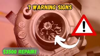 7 Warning Signs Your Turbo is Failing (Don't Ignore These!)