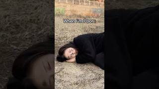 When I’m Poor (Part1)