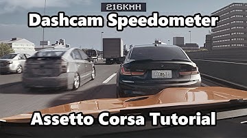 How to get Dashcam Speedometer in Assetto Corsa (FREE DOWNLOAD + Custom Settings)