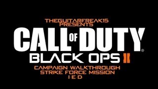 Call Of Duty Black Ops 2 Campaign Walkthrough Strike Force Mission I.E.D. (XBOX360/PS3/PC)