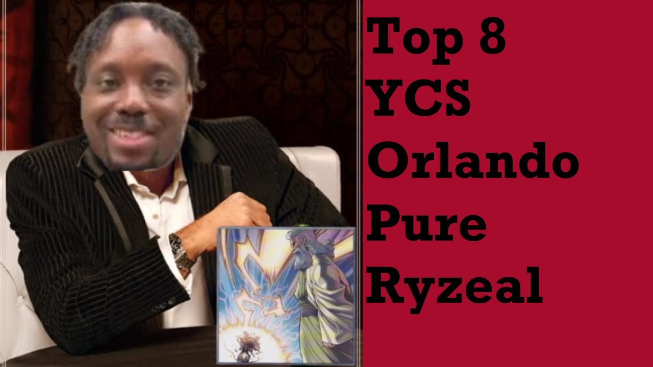 Yu-gi-oh! YCS Orlando Top 8 Pure Ryzeal (Featuring Dee) - YouTube