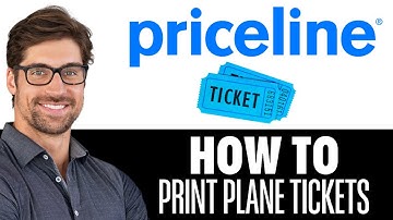 How To Print Plane Tickets From Priceline (2025)