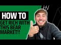 Utilize this bear market to get rich dont miss