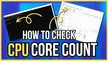 How to Check How Many CPU Cores You Have