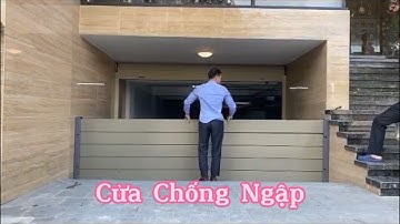 Cưả Chống Ngập cho Tầng hầm Khách sạn, Chung cư và Nhà Phố