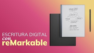 Transformando la escritura digital con el reMarkable 2 (2024)