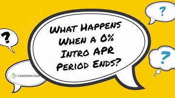 What Happens When a 0% Intro APR Period Ends?