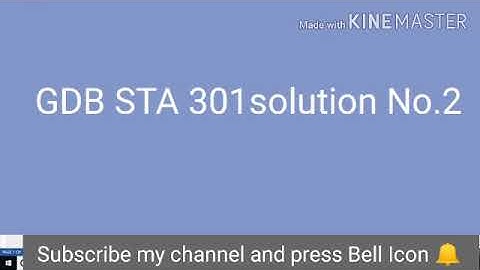 STA 301 Gdb Solution No.2 2020 spring |||STa301|||GDB No.2|||vu.