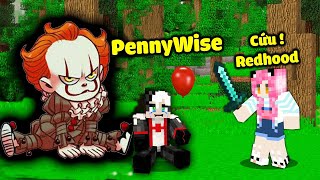 MỀU CỨU REDHOOD KHỎI CHÚ HỀ PENNYWISE TRONG MINECRAFT*THỬ THÁCH 24 GIỜ TRỐN THOÁT MA HỀ PENNYWISE