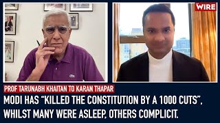 Modi Has “Killed the Constitution By a 1000 Cuts”, Whilst Many Were Asleep, Others Complicit