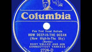 1932 Rudy Vallee - How Deep Is The Ocean (How High Is The Sky)