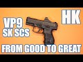 Hk vp9 sk scsfrom good to great