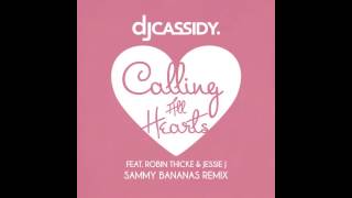 Dj Cassidy Feat. Robin Thicke & Jessie J - Calling All Hearts (Sammy Bananas Remix)