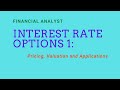 Interest Rate Options 1