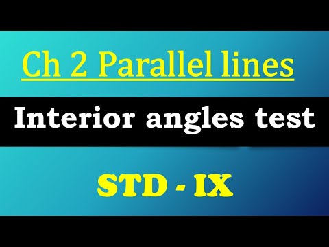 Interior angles test  std 9th I Chapter 2 parallel lines std 9 I Proof of interior angles test std 9