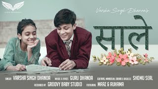 Saale - Varsha Singh Dhanoa | Guru Dhanoa | Shomu Seal | Ruhama & Maaz | Official Video