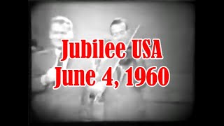 Jubilee USA ~ June 4, 1960 [LIVE]