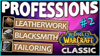 Celebrity Classic Vanilla WoW Professions Overview/Guide: Tailoring, Leatherworking, Blacksmithing Profile