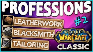 Classic Vanilla WoW Professions Overview/Guide: Tailoring, Leatherworking, Blacksmithing