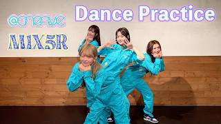 ＠onefive「M1X5R 」**Dance Practice Video**