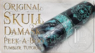 Original Skull Damask Peek-A-Boo Split Tumbler Tutorial