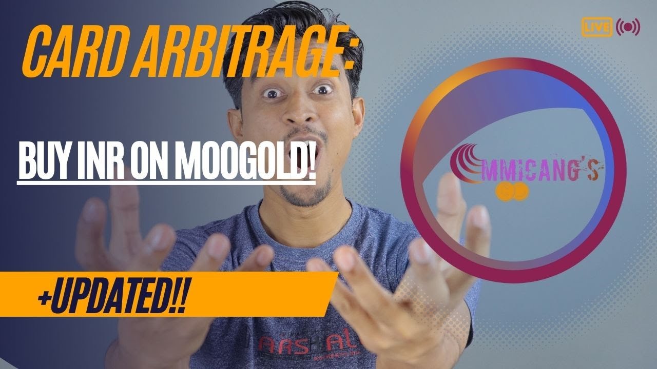LATEST CARD ARBITRAGE : BUY INR ON MOOGOLD!! - YouTube