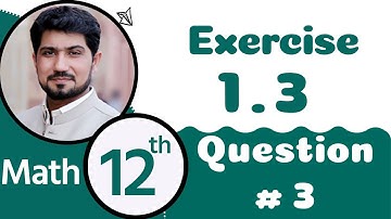 2nd Year Math Ch 1 - Class 12 Maths Chapter 1 exercise 1.3 Question 3 - 12th Class Math Chapter 1
