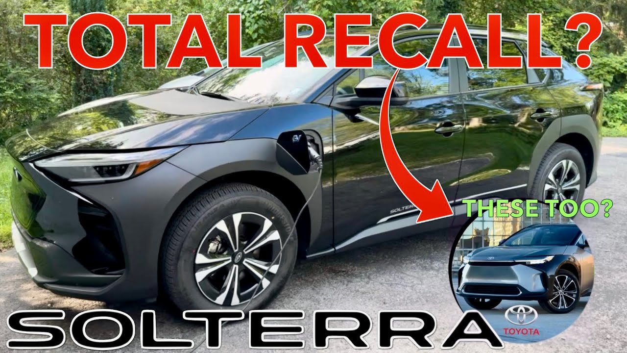 RECALL - EVERY Subaru Solterra and Toyota BZ4x