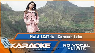 (Karaoke Version) GORESAN LUKA - Mala Agatha | Karaoke Lagu Indonesia