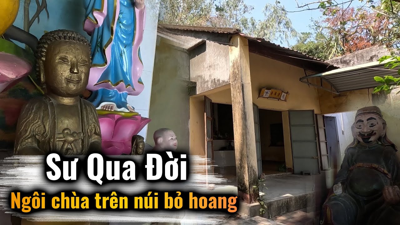 Khám phá ngôi chùa bị bỏ hoang trên núi sau khi Nhà Sư viên tịch gần 20 năm