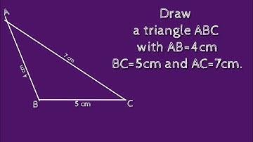 How to construct a triangle ABC with AB=4cm,BC=5cm and AC=7cm.shsirclasses.