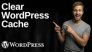 How To Clear WordPress Cache (2026 Easy Guide)