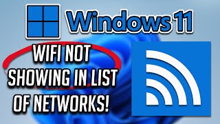 How to Fix WiFi Not Showing in list of Available Networks in Windows 11