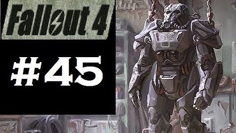 Fallout 4 Playthrough | Part 45 | "Treasure"