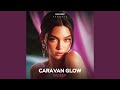 Caravan Glow