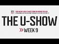 The U-Show Week 9