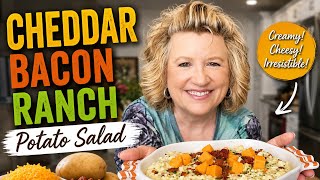 Cheddar Bacon Ranch Potato Salad Recipe | The BEST Summer Potato Salad