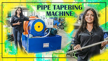 Pipe Tapering Machine / Tube End Reducing Machine / Pipe Processing Machine INDIA by TL PATHAK GROUP