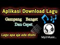 Aplikasi Paling Cepet Buat Download lagu Mp3 || Gampang Banget.