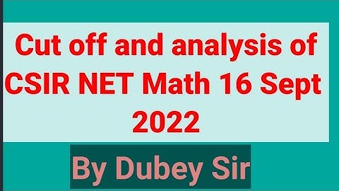 #cuttoffcsirnetmath16sept2022#csirnetmathpaperanalysis#csirnetmath #dkmathtutorial #dubeysir