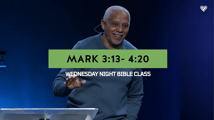 Mark 3:13 - 4:20